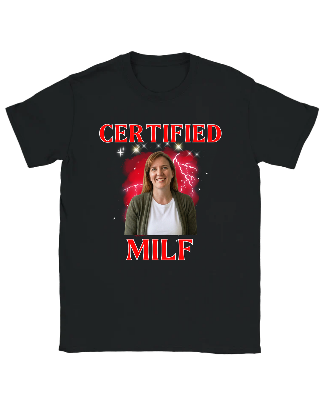 T-shirt | Ready-made text | CERTIFIED MILF | Your own image