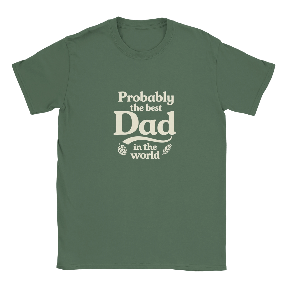 Militärgrön t-shirt med stort tryck “Probably the best Dad in the world” fram