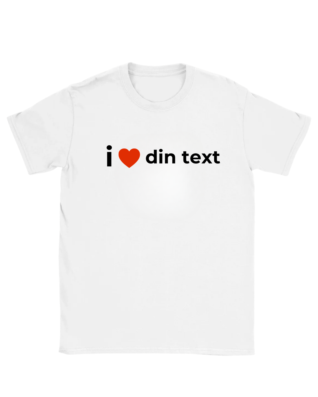 T-shirt med egen text - i love ...